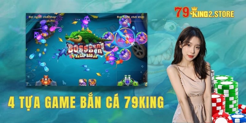 Một số tựa game bắn cá 79King phổ biến tại nhà cái