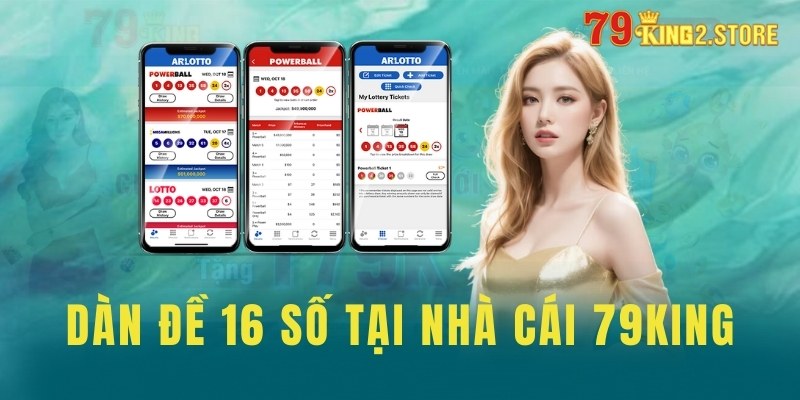 Dàn đề 16 số tại nhà cái 79King